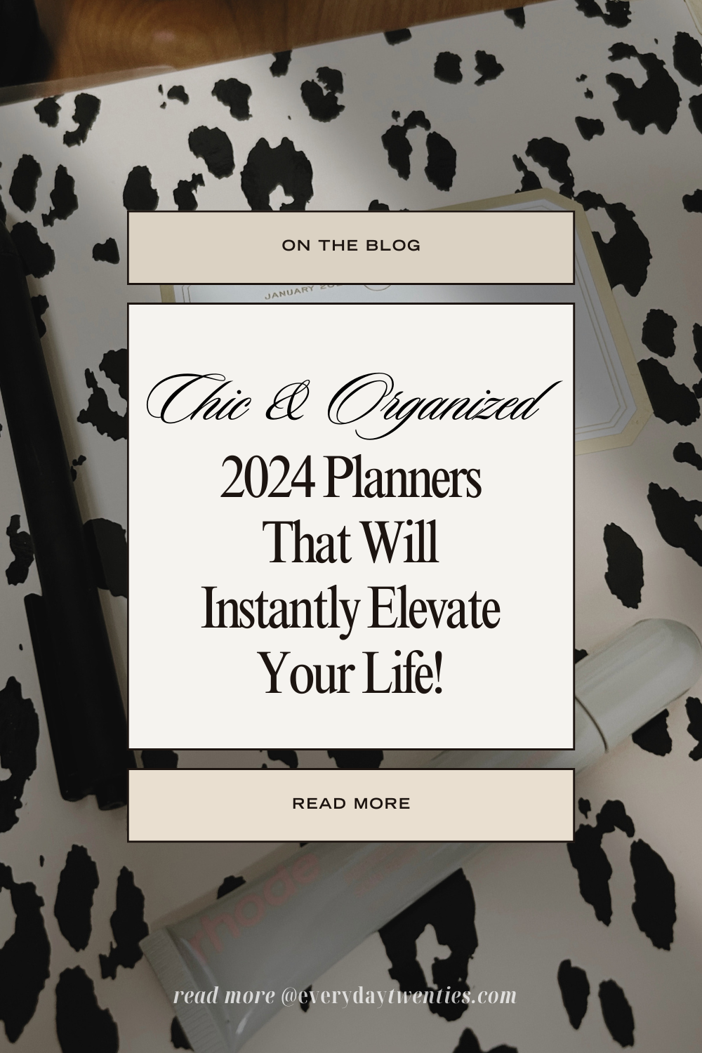Pinterest infographic about chic and organized 2024 planners that will instantly elevate your life